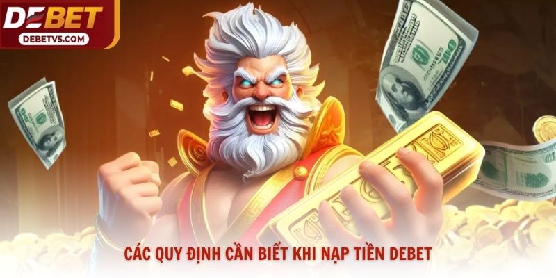 Các quy định cần biết khi nạp tiền Debet