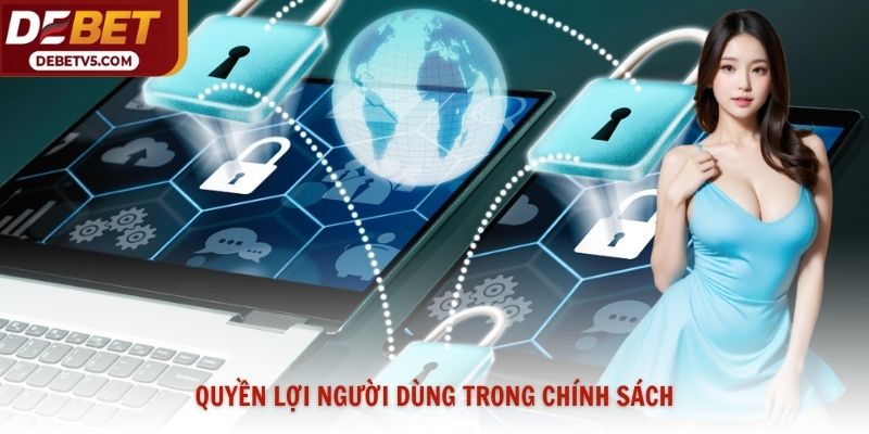Quyền lợi người dùng trong chính sách